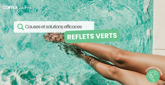 reflets verts et cheveux blonds causes et solutions efficaces