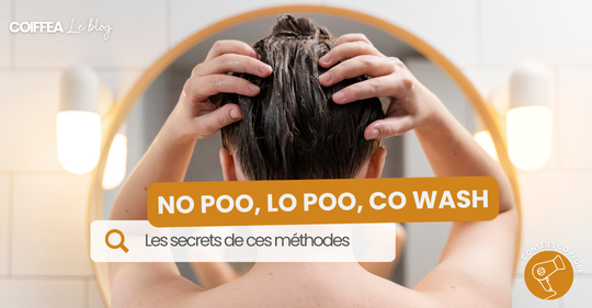Lo Poo, No Poo, Co Wash : différences et bénéfices