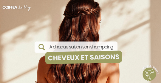 Changement de saison : votre shampoing est-il adapté ?